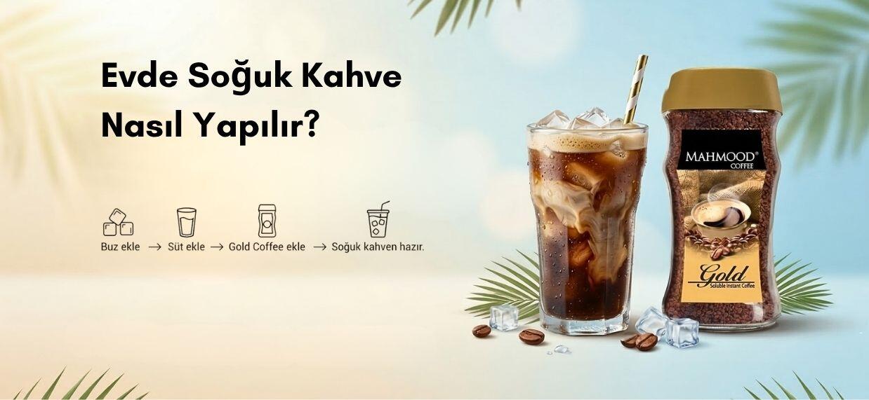 Evde Soğuk Kahve Nasıl Yapılır? Gold Granül Kahve ile Serinletici Tarifler