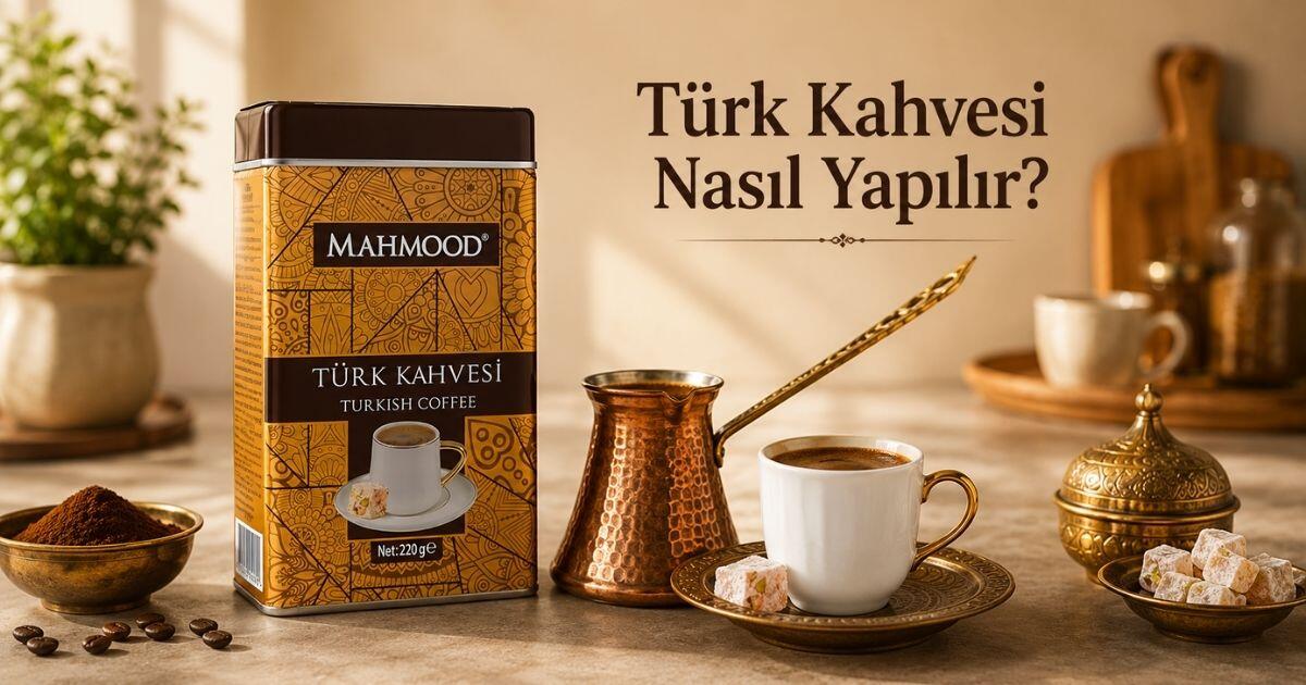 Türk Kahvesi Nasıl Yapılır? İpuçları, Sırları ve Püf Noktaları