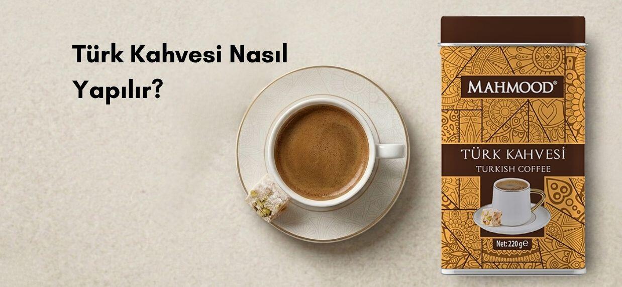 Türk Kahvesi Nasıl Yapılır? İpuçları, Sırları ve Püf Noktaları