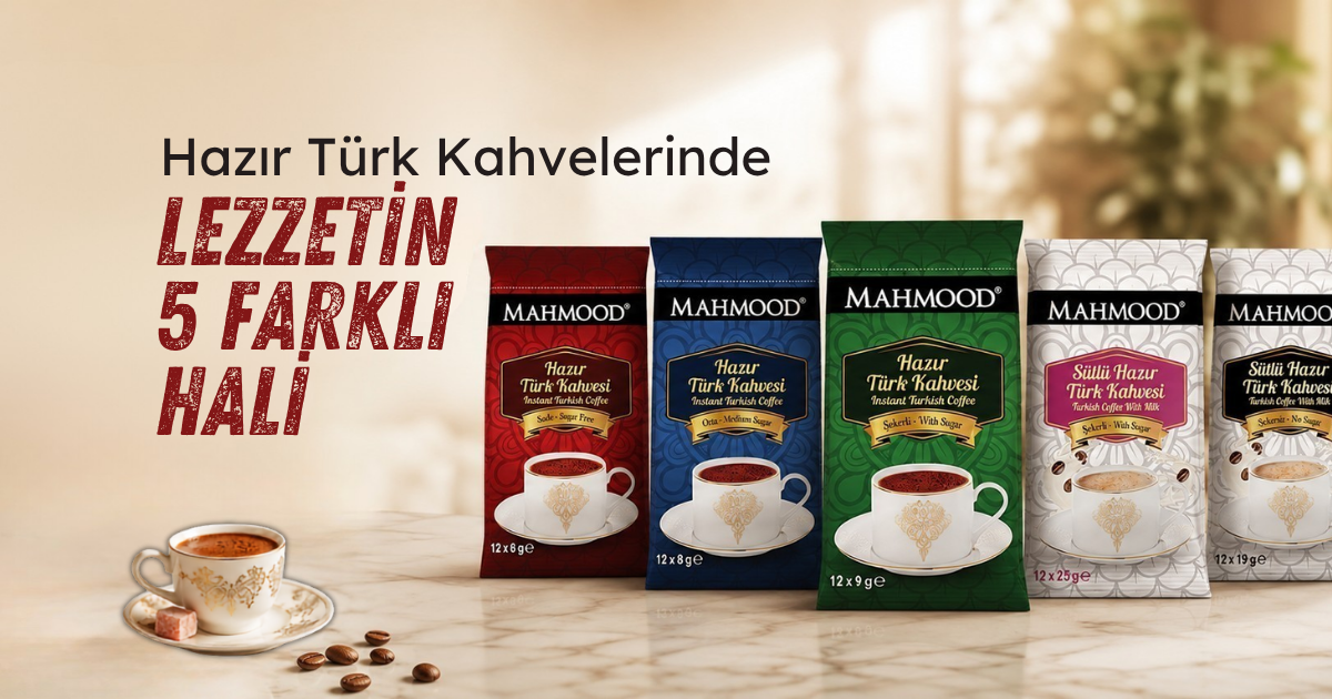 Sade mi, Orta mı, Şekerli mi? Hazır Türk Kahvesi Çeşitleri Arasındaki Fark